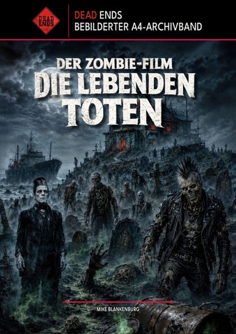 Der Zombie-Film – Die lebenden Toten (Dead Ends A4-Archivband)