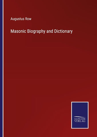 Masonic Biography and Dictionary
