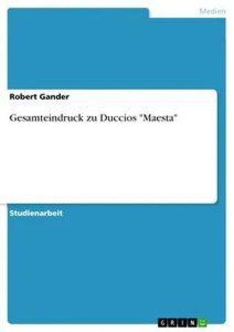 Gesamteindruck zu Duccios "Maesta"