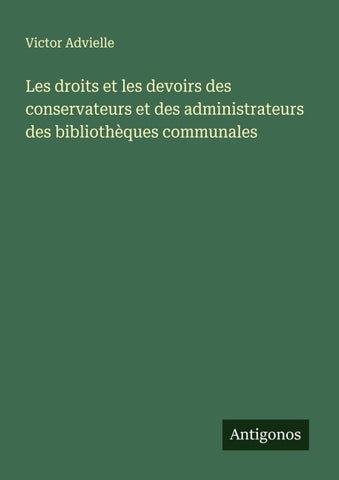 Les droits et les devoirs des conservateurs et des administrateurs des bibliothèques communales