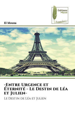 -Entre Urgence et Éternité - Le Destin de Léa et Julien-