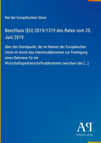 Beschluss (EU) 2019/1319 des Rates vom 25. Juni 2019