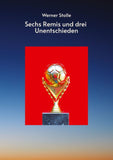 Sechs Remis und drei Unentschieden