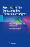 Assessing Human Exposure to Key Chemical Carcinogens