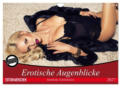 Erotische Augenblicke. Sinnliche Schönheiten (Wandkalender 2027 DIN A4 quer), CALVENDO Monatskalender