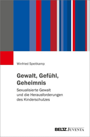 Gewalt, Gefühl, Geheimnis