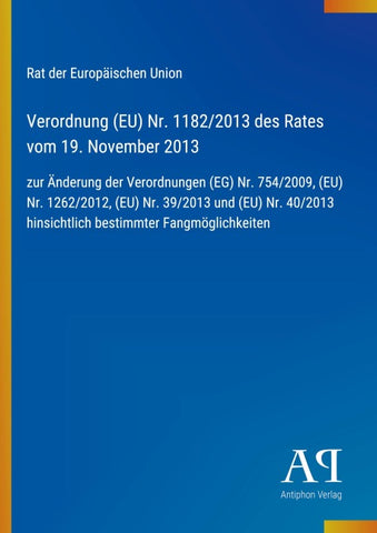 Verordnung (EU) Nr. 1182/2013 des Rates vom 19. November 2013
