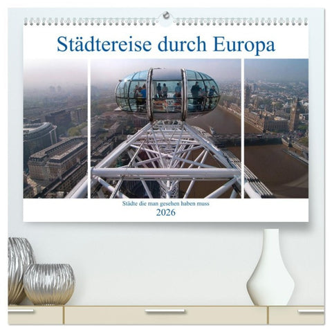 Städtereise durch Europa (hochwertiger Premium Wandkalender 2026 DIN A2 quer), Kunstdruck in Hochglanz