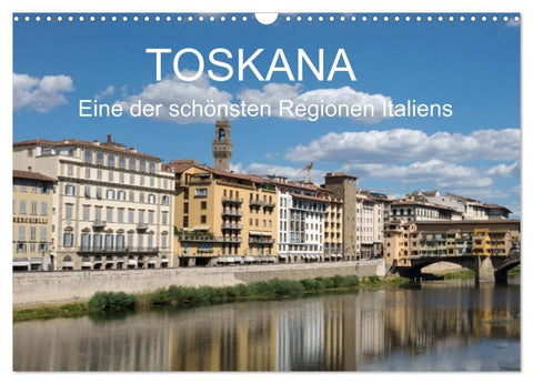 Toskana - eine der schönsten Regionen Italiens (Wandkalender 2027 DIN A3 quer), CALVENDO Monatskalender