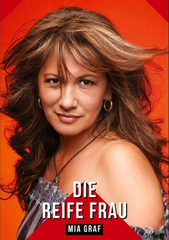 Die reife Frau