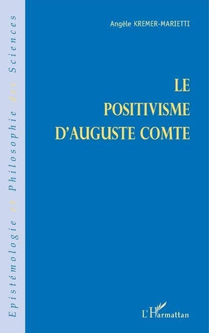 Le positivisme d'Auguste Comte