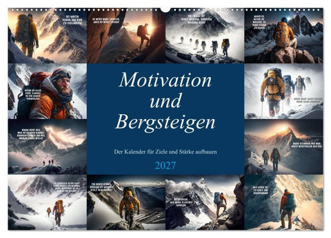 Motivation und Bergsteigen (Wandkalender 2027 DIN A2 quer), CALVENDO Monatskalender