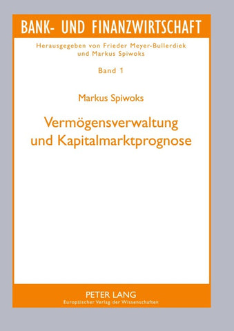 Vermögensverwaltung und Kapitalmarktprognose