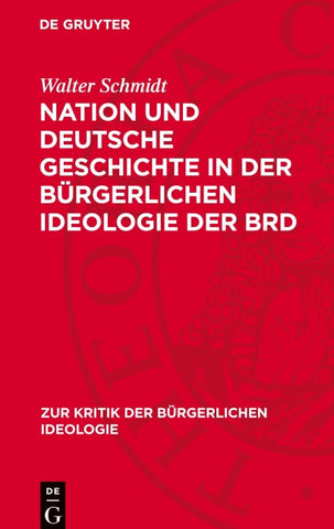 Nation und deutsche Geschichte in der bürgerlichen Ideologie der BRD