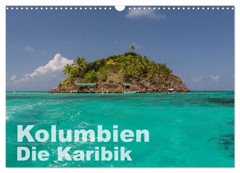 Kolumbien - Die Karibik (Wandkalender 2026 DIN A3 quer), CALVENDO Monatskalender