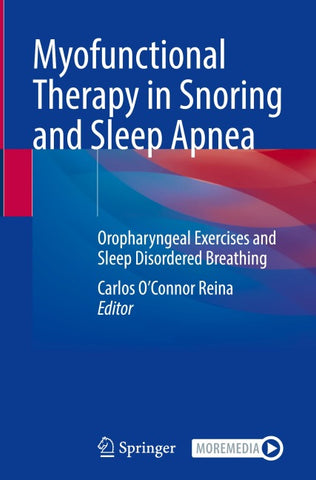 Myofunctional Therapy in Snoring and Sleep Apnea