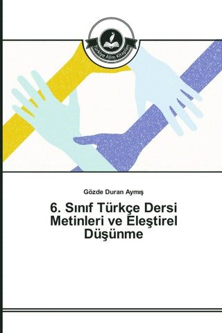 6. S¿n¿f Türkçe Dersi Metinleri ve Ele¿tirel Dü¿ünme