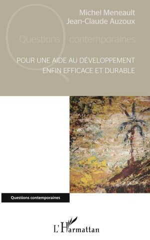 Pour une aide au développement enfin efficace et durable