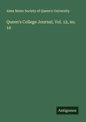Queen's College Journal, Vol. 12, no. 10