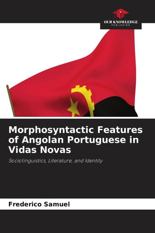 Morphosyntactic Features of Angolan Portuguese in Vidas Novas