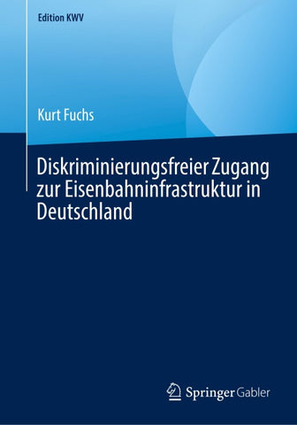 Diskriminierungsfreier Zugang zur Eisenbahninfrastruktur in Deutschland