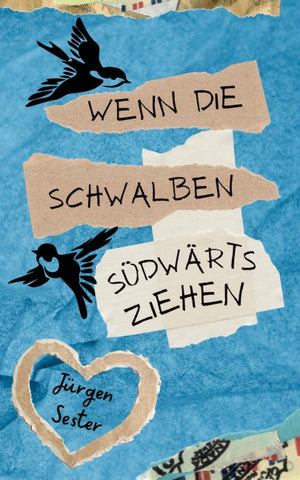 Wenn die Schwalben südwärts ziehen