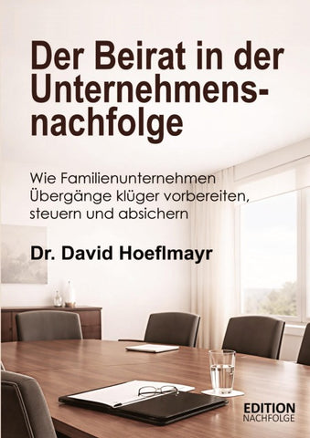 Der Beirat in der Unternehmensnachfolge