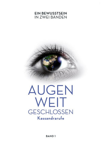 Augen weit geschlossen - Kassandrarufe (Band 1)
