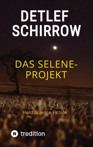 Das Selene-Projekt