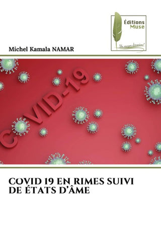COVID 19 EN RIMES SUIVI DE ÉTATS D'ÂME