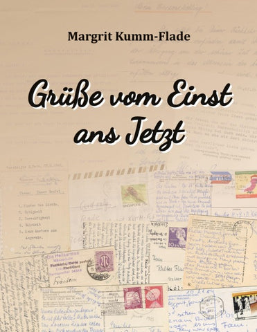Grüße vom Einst ans Jetzt