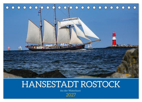 Hansestadt Rostock (Tischkalender 2027 DIN A5 quer), CALVENDO Monatskalender