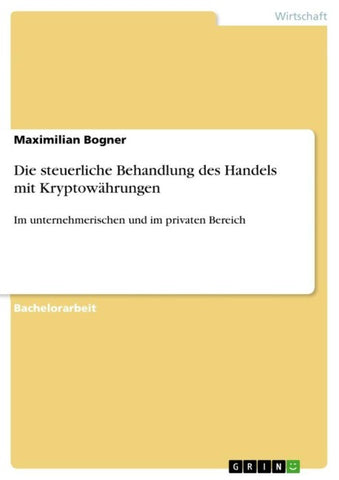 Die steuerliche Behandlung des Handels mit Kryptowährungen