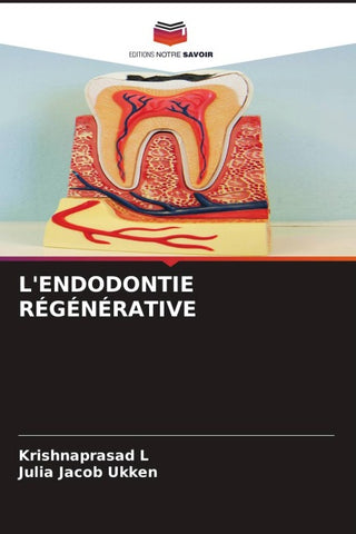 L'ENDODONTIE RÉGÉNÉRATIVE