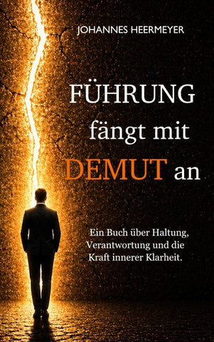 Führung fängt mit Demut an