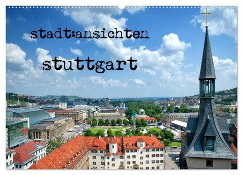 stadtansichten stuttgart (Wandkalender 2027 DIN A2 quer), CALVENDO Monatskalender