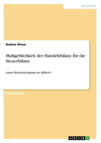 Maßgeblichkeit der Handelsbilanz für die Steuerbilanz