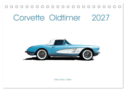 Corvette Oldtimer 2027 (Tischkalender 2027 DIN A5 quer), CALVENDO Monatskalender