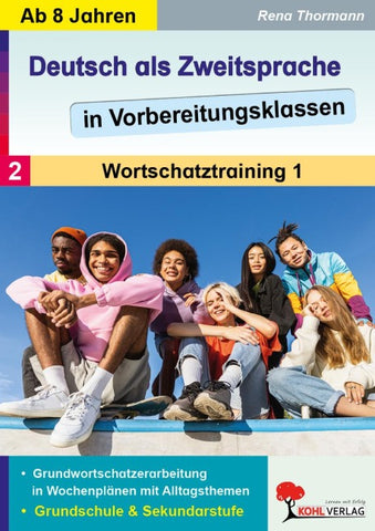 Deutsch als Zweitsprache in Vorbereitungsklassen / Band 2