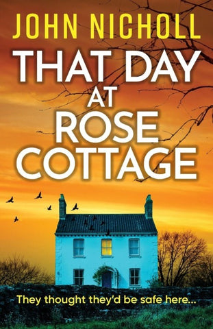 That Day at Rose Cottage