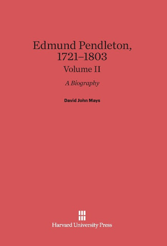 Edmund Pendleton, 1721-1803, Volume II