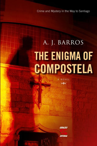 THE ENIGMA OF COMPOSTELA