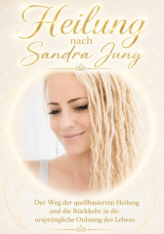 Heilung nach Sandra Jung
