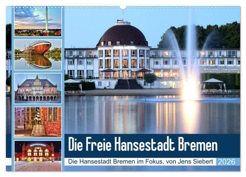 Die Freie Hansestadt Bremen (Wandkalender 2026 DIN A2 quer), CALVENDO Monatskalender