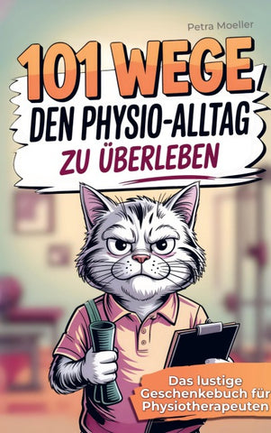 101 Wege, um den Physio Alltag zu überleben