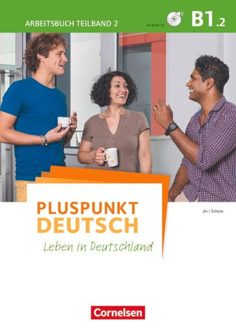 Pluspunkt Deutsch - Leben in Deutschland - Allgemeine Ausgabe - B1: Teilband 2