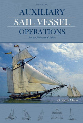 Auxiliary Sail Vessel Operations, 2nd Edition
