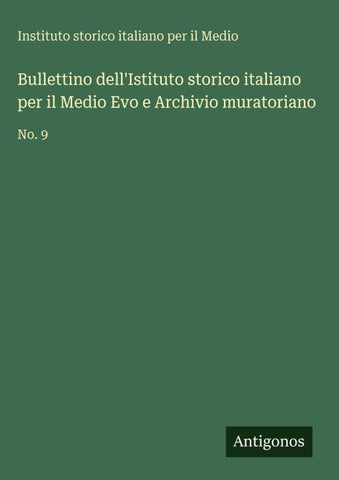 Bullettino dell'Istituto storico italiano per il Medio Evo e Archivio muratoriano