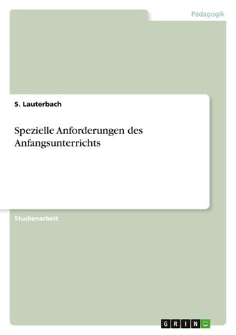 Spezielle Anforderungen des Anfangsunterrichts