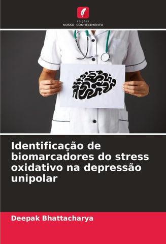 Identificação de biomarcadores do stress oxidativo na depressão unipolar